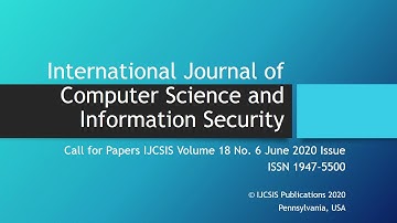 International Journal of Computer Science and Information Security Call for Papers June 2020