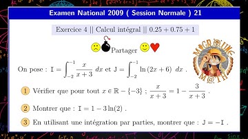 Examen National 2009 — Session Normale — Exercice 4 — Calcul intégral — 2BAC PC/SVT