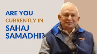 Are you currently in Sahaja samadhi? | Sri M | Finland 2022