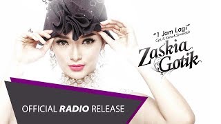 Zaskia - 1 Jam Lagi ( Radio Release)