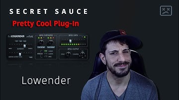 Secret Sauce: Pretty Cool Plug-In - "Lowender" by reFUSE