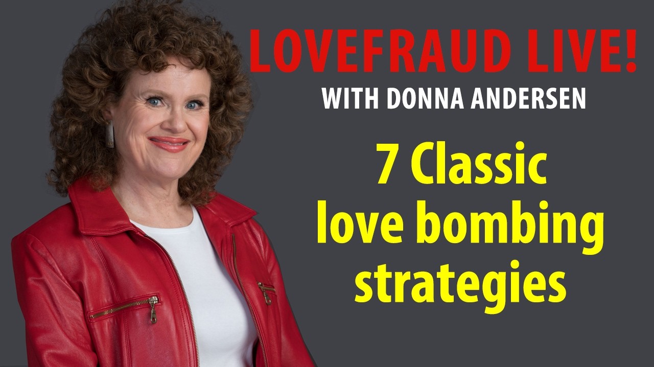 7 classic love bombing strategies