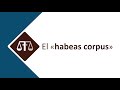 EL «HABEAS CORPUS» #MATEOBUENOABOGADO #DERECHOPENAL #HABEASCORPUS