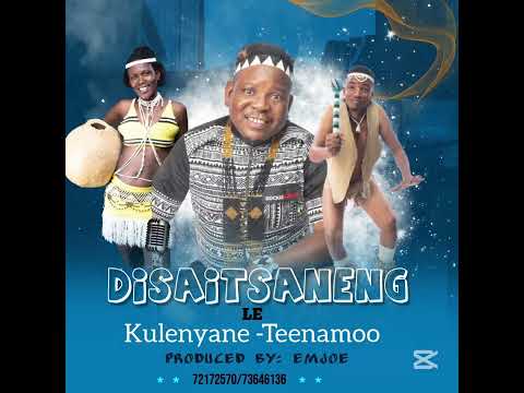 Culture Spears ft Disaitsaneng- Tenamoo