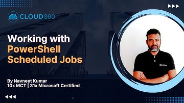 Working with PowerShell Scheduled Jobs | Automate Tasks with Precision