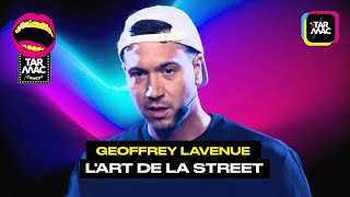 Geoffrey Lavenue "L'art de la street" • TARMAC COMEDY