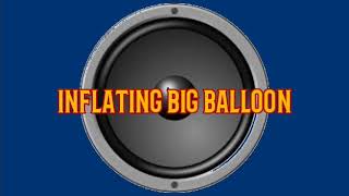 Inflating Big Balloon - Sound Effects No Copyright Free To Download
