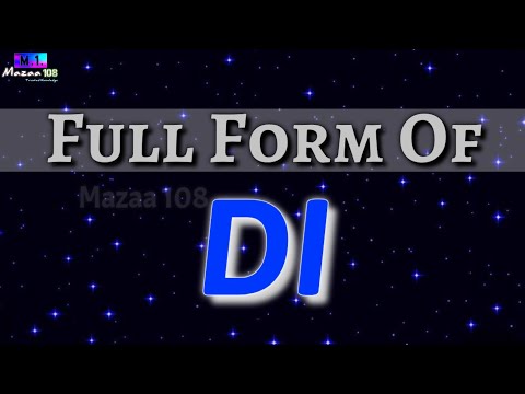 Full Form Of Di || Di Full Form || Di Mean || Di Stands For || Di || What Is Di | New