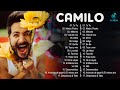 Camilo Mix Éxitos 🤩 Mix Grandes Éxitos 2022 🤩 Camilo Lo Mas Nuevo Mix Reggaeton