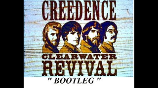 HQ  CCR CREEDENCE CLEARWATER REVIVAL - Bootleg  BEST VERSION!  High Fidelity Audio &amp; Lyrics