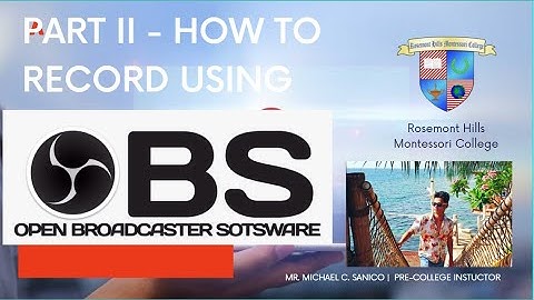 OBS TUTORIAL PART 2 | HOW TO RECORD A VIDEO PRESENTATION | RHMC