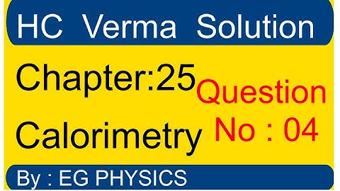 HC Verma Chapter 25 Calorimetry Question 4