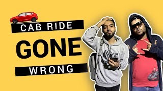 Cab Ride Gone Wrong - Patola Cabs | Funny Hindi Vines | Chirag Khanna