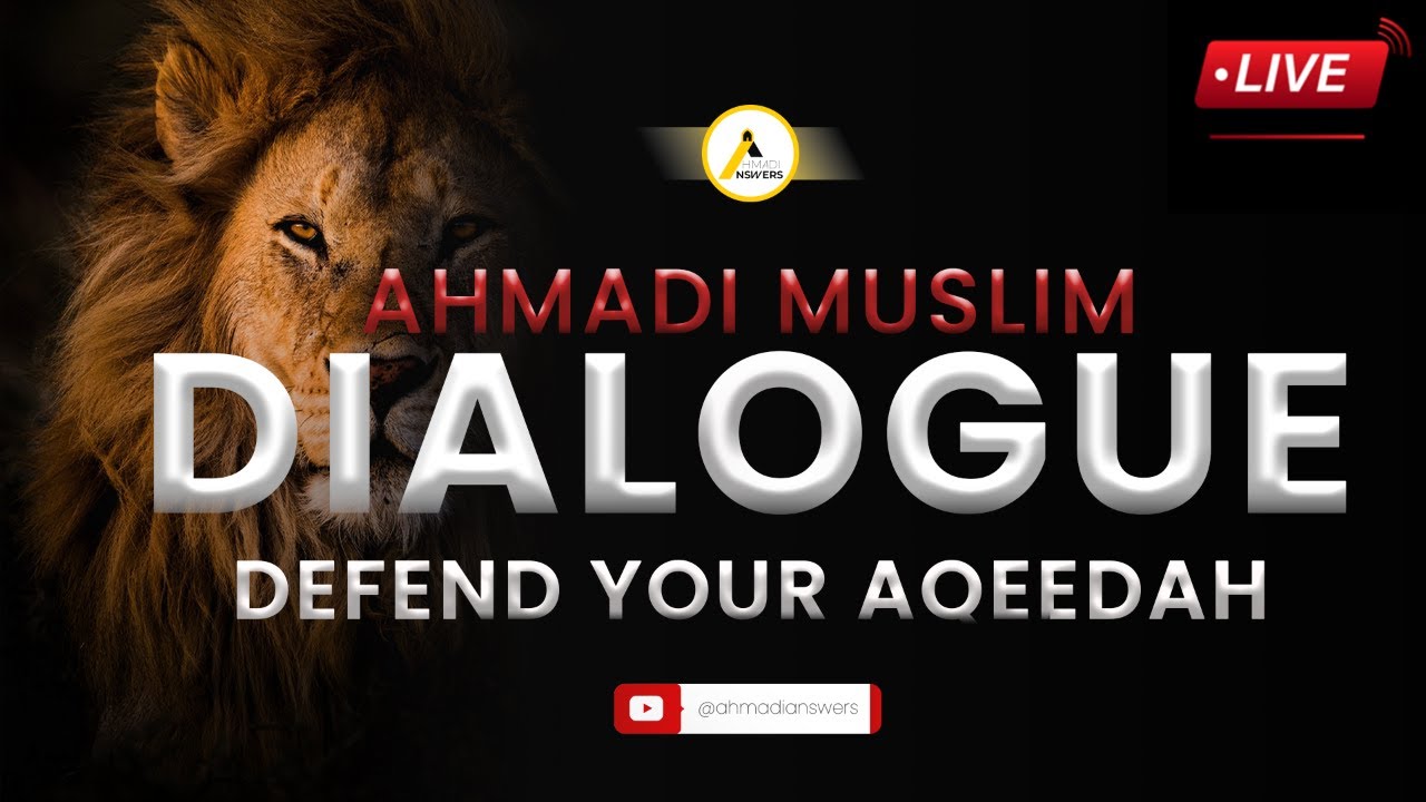Ahmadi Muslim Sunni Muslim Dialogue And Debate Defend Your Aqeedah ahmadi-muslim-sunni-muslim-dialogue-and-debate-defend-your-aqeedah