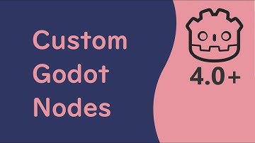 Custom Godot Nodes using GDScript