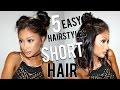 5 EASY Hairstyles for SHORT Hair!!!