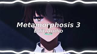 Metamorphosis 3 Edit Audio