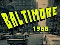 Baltimore, Maryland 1966