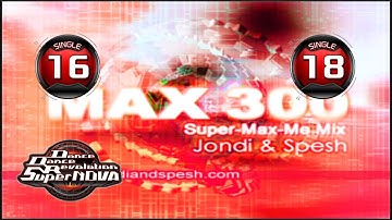 [PIU vs DDR] MAX 300 (Super Max-Me Mix) S16, S18