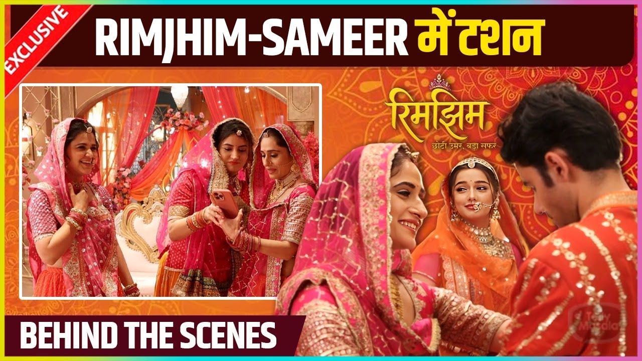Rimjhim- Choti Umar Bada Safar  Behind The Scenes, Sameer-Rimjhim