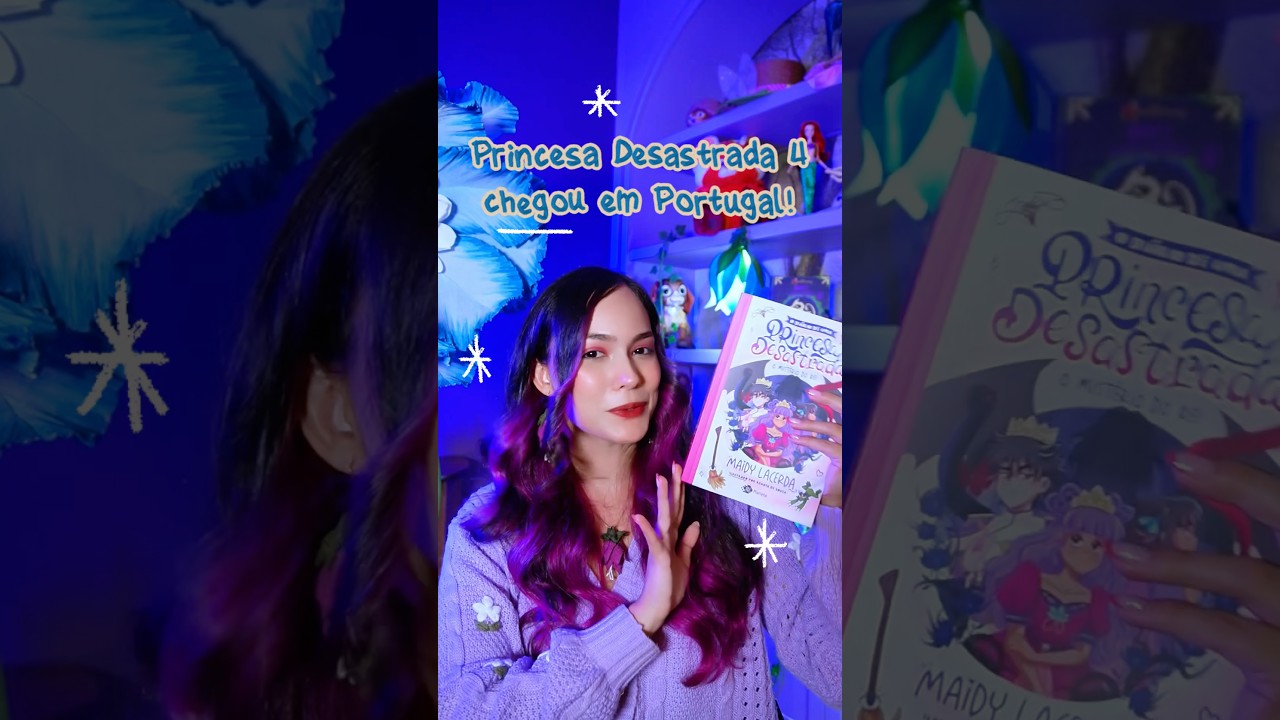 PRINCESA DESASTRADA 4 CHEGOU em PORTUGAL! 💜