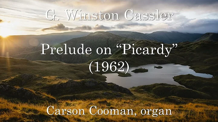 G. Winston Cassler  Prelude on Picardy (1962) for ...