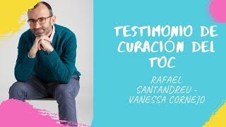 Vanessa Cornejo de Cadiz. Toc. Testimonio de curación Rafael Santandreu.