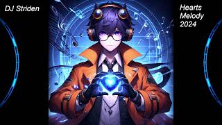 DJ Striden - Hearts Melody Remake [Dream Trance]