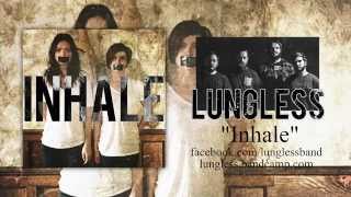 Watch Lungless Inhale video