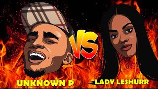 Unknown P clashes Lady Leshurr! (Murking From Home EP3)