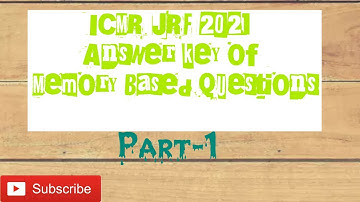 ICMR JRF 2021 Answer key of Memory based questions Part 1