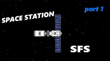 Building a space station - part 1 |SFS|