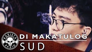 Di Makatulog by Sud | Rakista Live EP47 chords