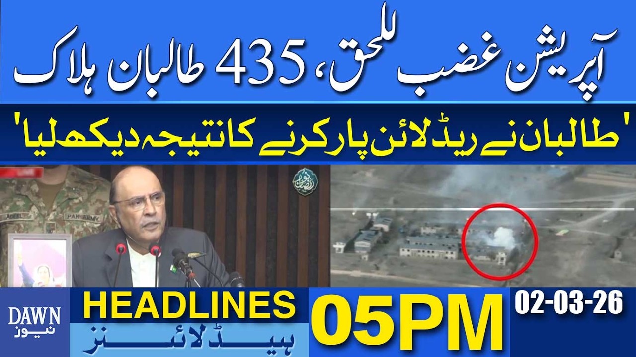 435 Afghan Taliban operatives killed in Operation Ghazab lil-Haq | Dawn News Headlines: 05 PM