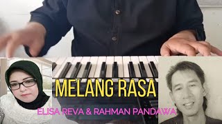 MELANG RASA (Abiel Jatnika) Cover : ELISA REVA & RAHMAN PANDAWA