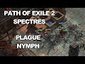 Path of Exile 2 Spectres 0.2.0 Plague Nymph - hybrid