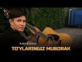 Yusuf Eltoyev To Ylaringiz Muborak Yusuf Eltoyev To Ylaringiz Muborak