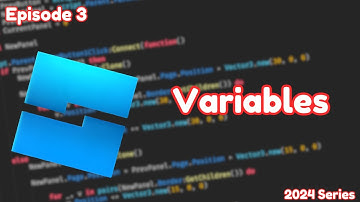 Variables: Roblox Studio Beginner Series Episode 3 (2024-25)