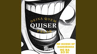 Deixa Quem Quiser Falar