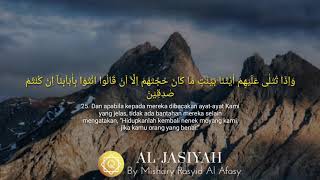 BEAUTIFUL SURAH AL-JASIYAH Ayat 25   BY Mishary Rasyid Al Afasy | AL-QUR'AN HIFZ