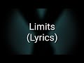 BAD OMENS - Limits (Lyrics)