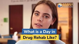 What is a Day in Drug Rehab Like?