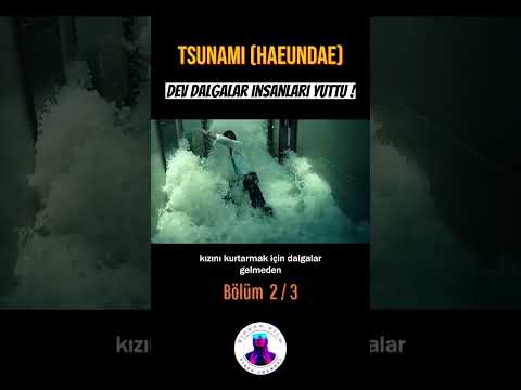 Tsunami (Haeundae) | Bölüm 2 #film #movie #shorts