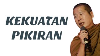 KEKUATAN PIKIRAN (The Power Of Mind)‼️BHANTE UTTAMO MAHATHERA