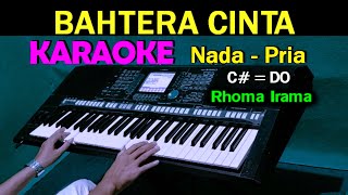 BAHTERA CINTA - Rhoma Irama | KARAOKE Nada Pria, HD