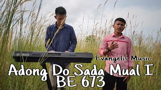 EVANGELIS MUSIC-ADONG DO SADA MUAL I