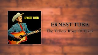 Ernest Tubb - The Yellow Rose Of Texas