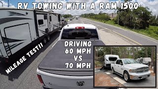 Towing a 25' RV with a Ram 1500 Part 2  Driving 60 MPH vs 70 MPH | Mileage, Time and Thoughts