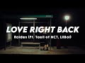 Raiden  love right back ft taeil  of nct lilboi lyrics romanized