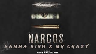 Mr crazy feat Sama king (original audio QH) 2021 © Album Narcos